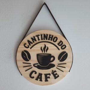Placa Cantinho do Café em Madeira de Pinus com Letras em Alto Relevo